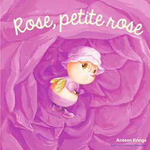 Rose, petite rose - Antoon Krings