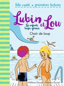 Chair de loup - Marion Duval, Hélène Gaudy