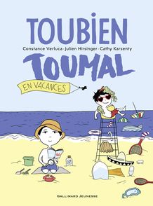 Toubien Toumal en vacances - Julien Hirsinger, Constance Verluca