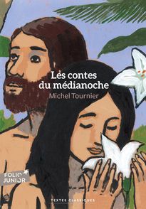 Les contes du médianoche - Michel Tournier