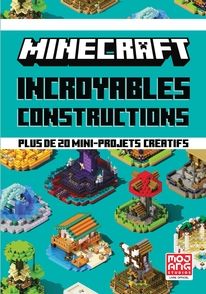 Minecraft - Incroyables constructions - Ryan Marsh