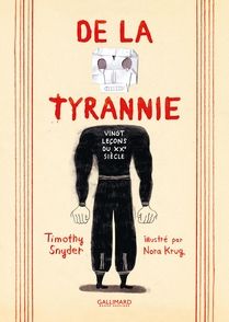 De la tyrannie - Nora Krug, Timothy Snyder