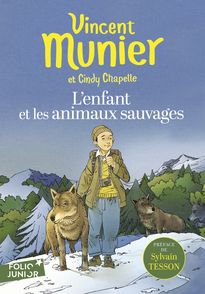 L'enfant et les animaux sauvages - Cindy Chapelle, Vincent Munier, Marc N'Guessan