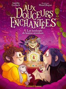 Aux douceurs enchantées 4 - Les bonbons de bonne aventure - Aurélie Gerlach