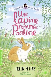 Jasmine, l'apprentie vétérinaire - 11 Une lapine nommée Praline - Helen Peters