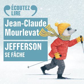 Jefferson se fâche - Jean-Claude Mourlevat