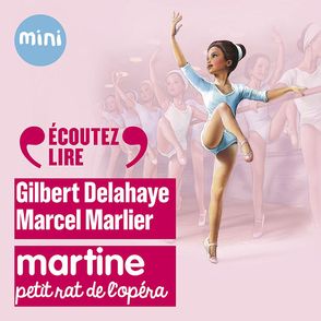 Martine, petit rat de l’opéra - Gilbert Delahaye, Marcel Marlier