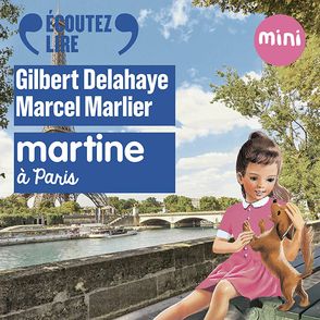 Martine à Paris - Gilbert Delahaye, Marcel Marlier