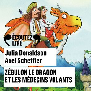 Zébulon le dragon et les médecins volants - Julia Donaldson