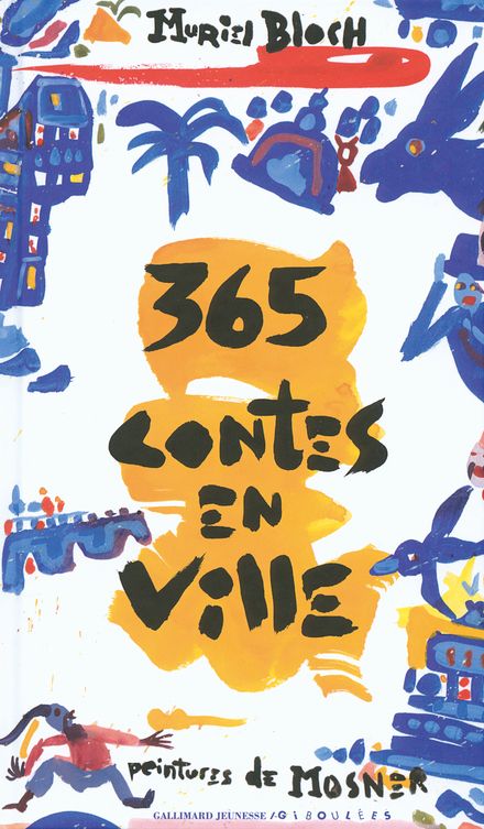 365 contes en ville - Muriel Bloch, Ricardo Mosner