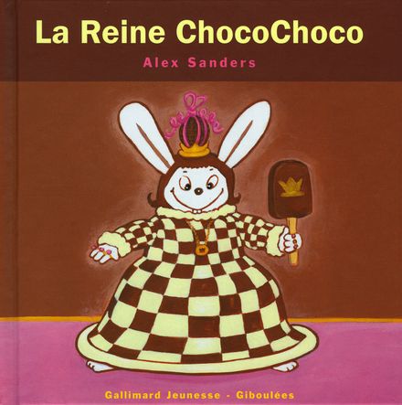 La Reine ChocoChoco - Alex Sanders