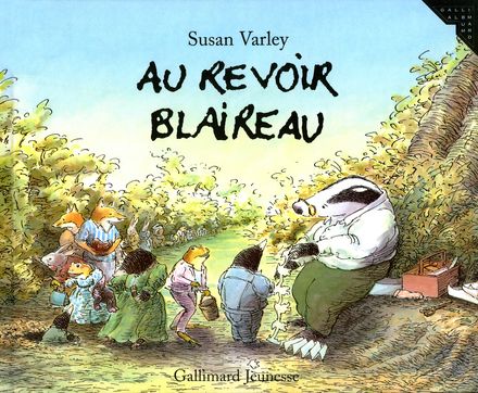 Au revoir Blaireau - Susan Varley