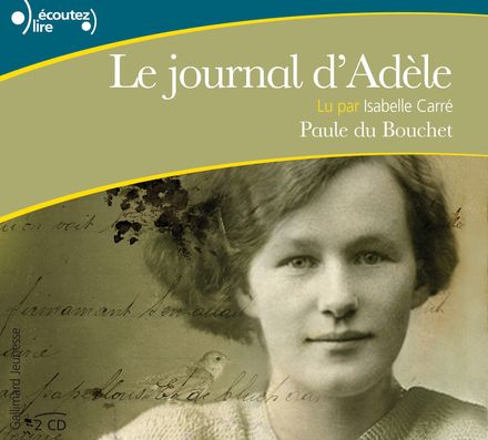 Le journal d'Adèle - Paule Du Bouchet