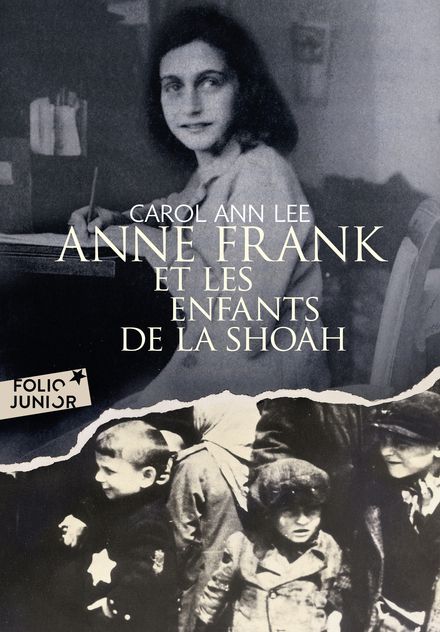 Anne Frank et les enfants de la Shoah - Carol Ann Lee