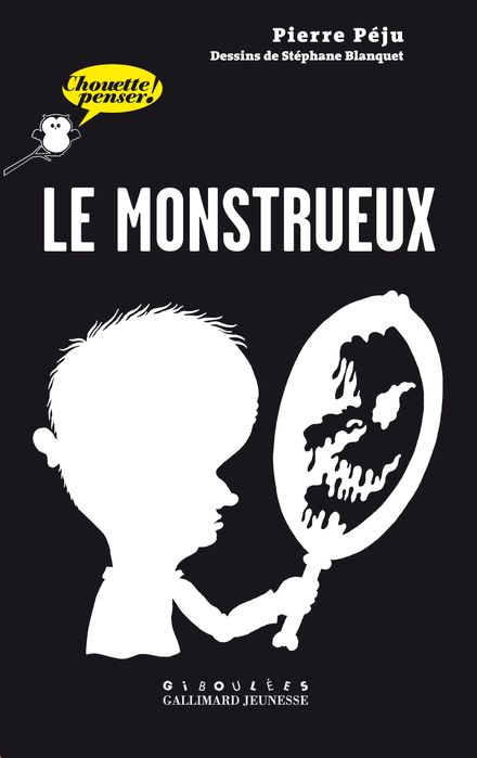 Le monstrueux - Stéphane Blanquet, Pierre Péju