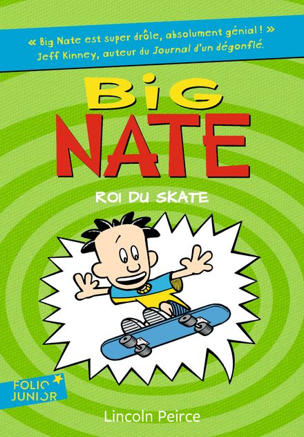 Big Nate, roi du skate - Lincoln Peirce