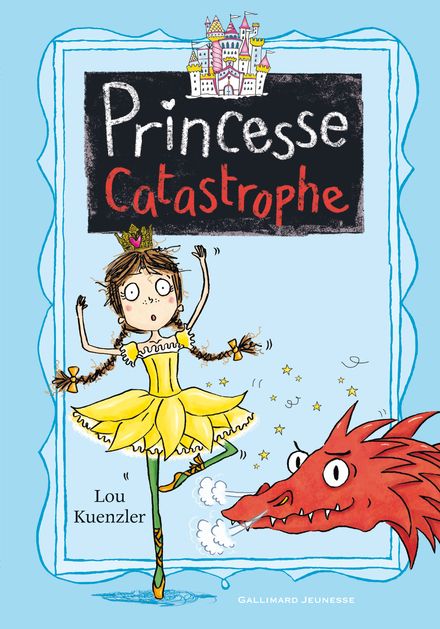 Princesse Catastrophe, 2 - Lou Kuenzler, Kimberley Scott
