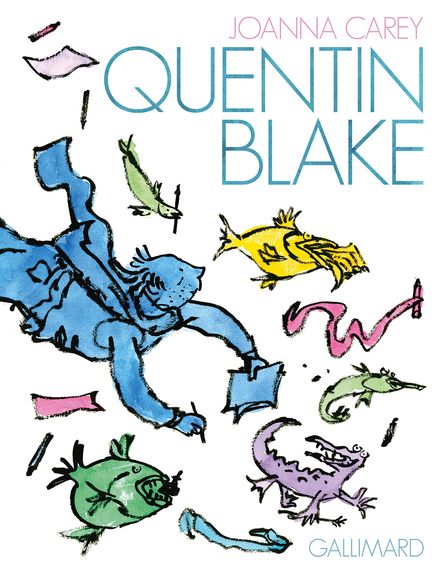 Quentin Blake - Quentin Blake, Joanna Carey