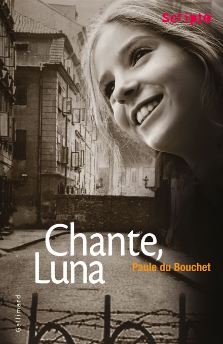 Chante, Luna - Paule Du Bouchet