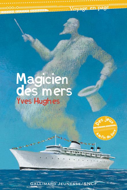 Le magicien des mers - Yves Hughes, Florent Silloray