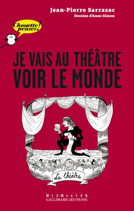Je vais au théâtre voir le monde - Jean-Pierre Sarrazac, Anne Simon
