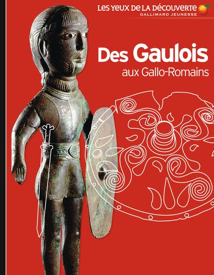 Des Gaulois aux Gallo-Romains -  Coulon Gerard