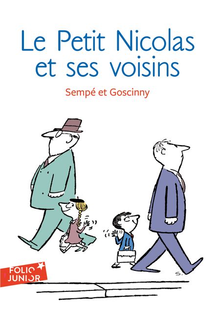Le Petit Nicolas et ses voisins - René Goscinny,  Sempé