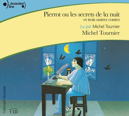 Pierrot ou Les secrets de la nuit et trois autres contes - Michel Tournier