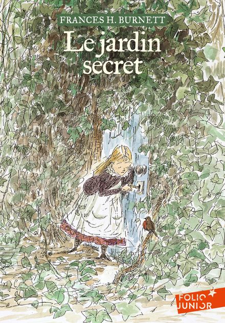 Le jardin secret - Frances H. Burnett,  Rozier-Gaudriault