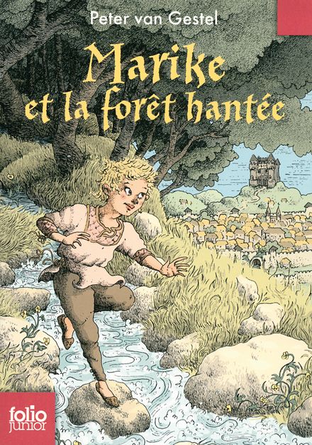 Marike et la forêt hantée - Peter van Gestel, Annemie Heymans