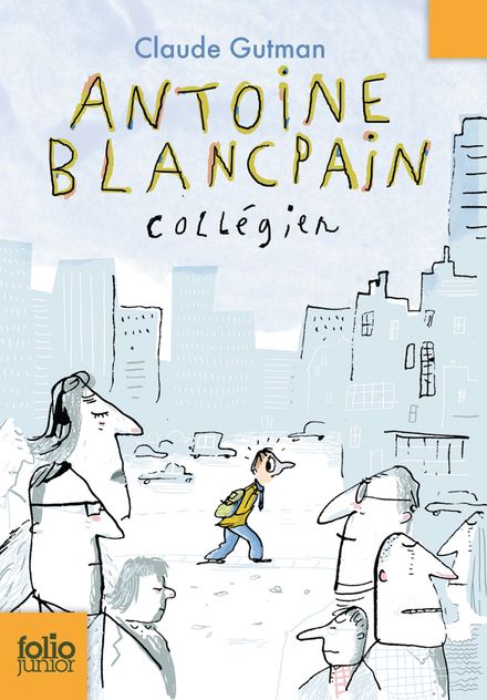 Antoine Blancpain, collégien - Serge Bloch, Claude Gutman