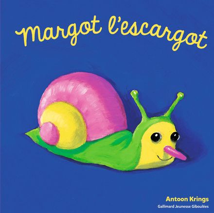 Margot l'escargot - Antoon Krings