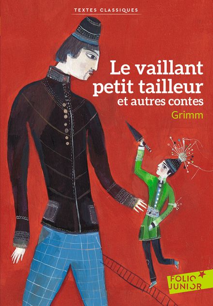 Le vaillant petit tailleur et autres contes - Aurélia Fronty, Jacob Grimm, Wilhelm Grimm