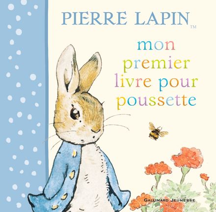 Mon premier livre pour poussette Pierre Lapin - Beatrix Potter
