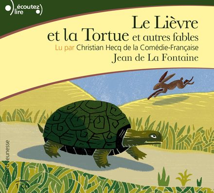 Le Lièvre et la Tortue et autres fables - Jean de La Fontaine