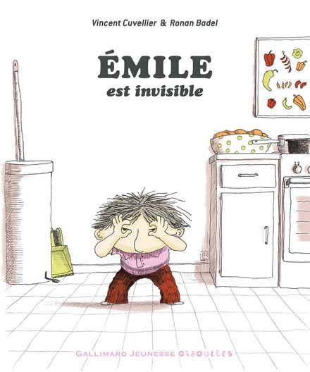 Émile est invisible - Ronan Badel, Vincent Cuvellier