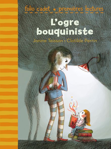 L'ogre bouquiniste - Clotilde Perrin, Janine Teisson