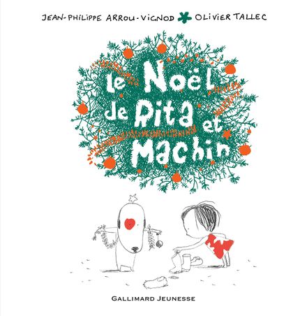 Le Noël de Rita et Machin - Jean-Philippe Arrou-Vignod, Olivier Tallec