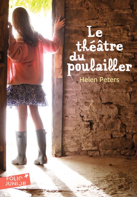 Le Théâtre du Poulailler - Helen Peters