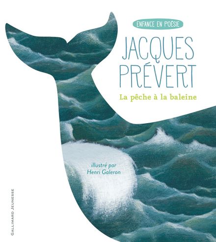 La pêche à la baleine - Henri Galeron, Jacques Prévert