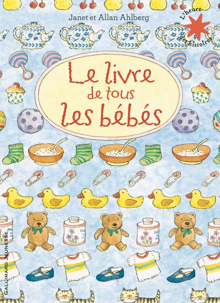 Livres illustrés Le livre de tous les bébés, L'heure des histoires