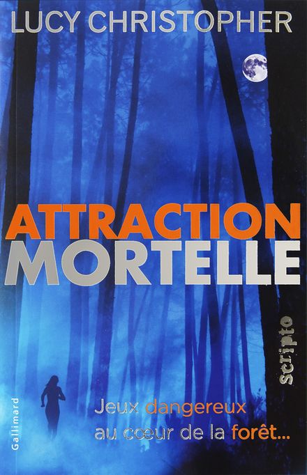 Attraction mortelle - Lucy Christopher