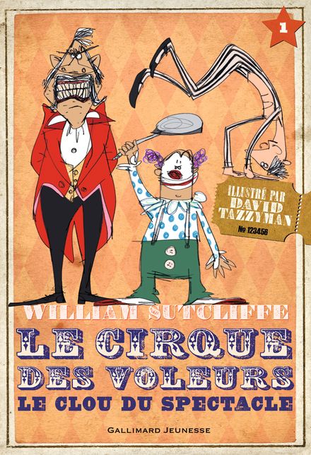 Le Cirque des voleurs - William Sutcliffe, David Tazzyman