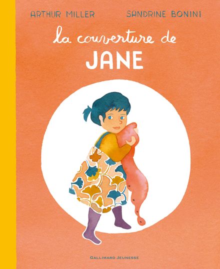 La couverture de Jane - Sandrine Bonini, Arthur Miller