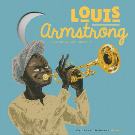 Louis Armstrong - Rémi Courgeon, Stéphane Ollivier