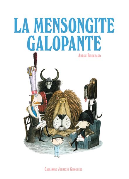 La Mensongite Galopante - André Bouchard
