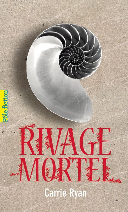 Rivage mortel - Carrie Ryan