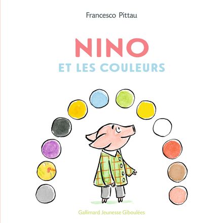 Nino et les couleurs - Francesco Pittau