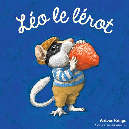 Léo le lérot - Antoon Krings