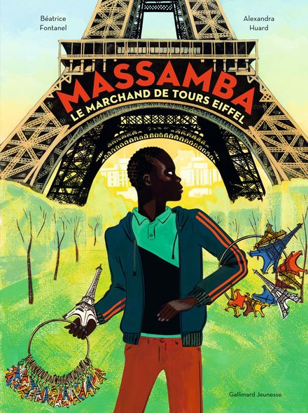 Massamba, le marchand de tours Eiffel - Béatrice Fontanel, Alexandra Huard